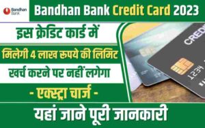 Bandhan Bank Credit Card 2023