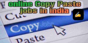 Top 10 Copy Paste Job Sites in India