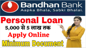 Bandhan Bank Personal Loan Online Apply