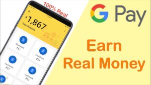 Google Pay Earn Money