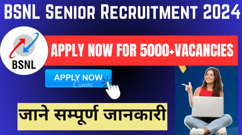 BSNL Senior Recruitment 2024