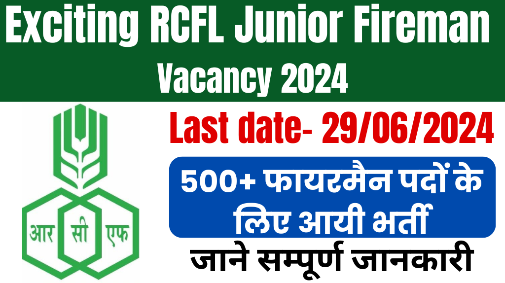 Exciting RCFL Junior Fireman Vacancy 2024