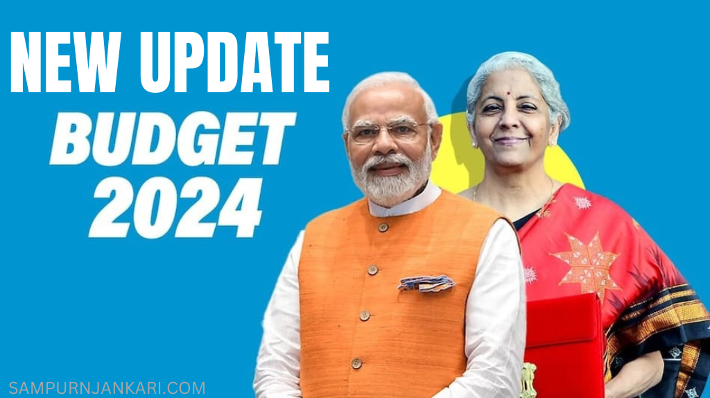 New Update For Budget 2024