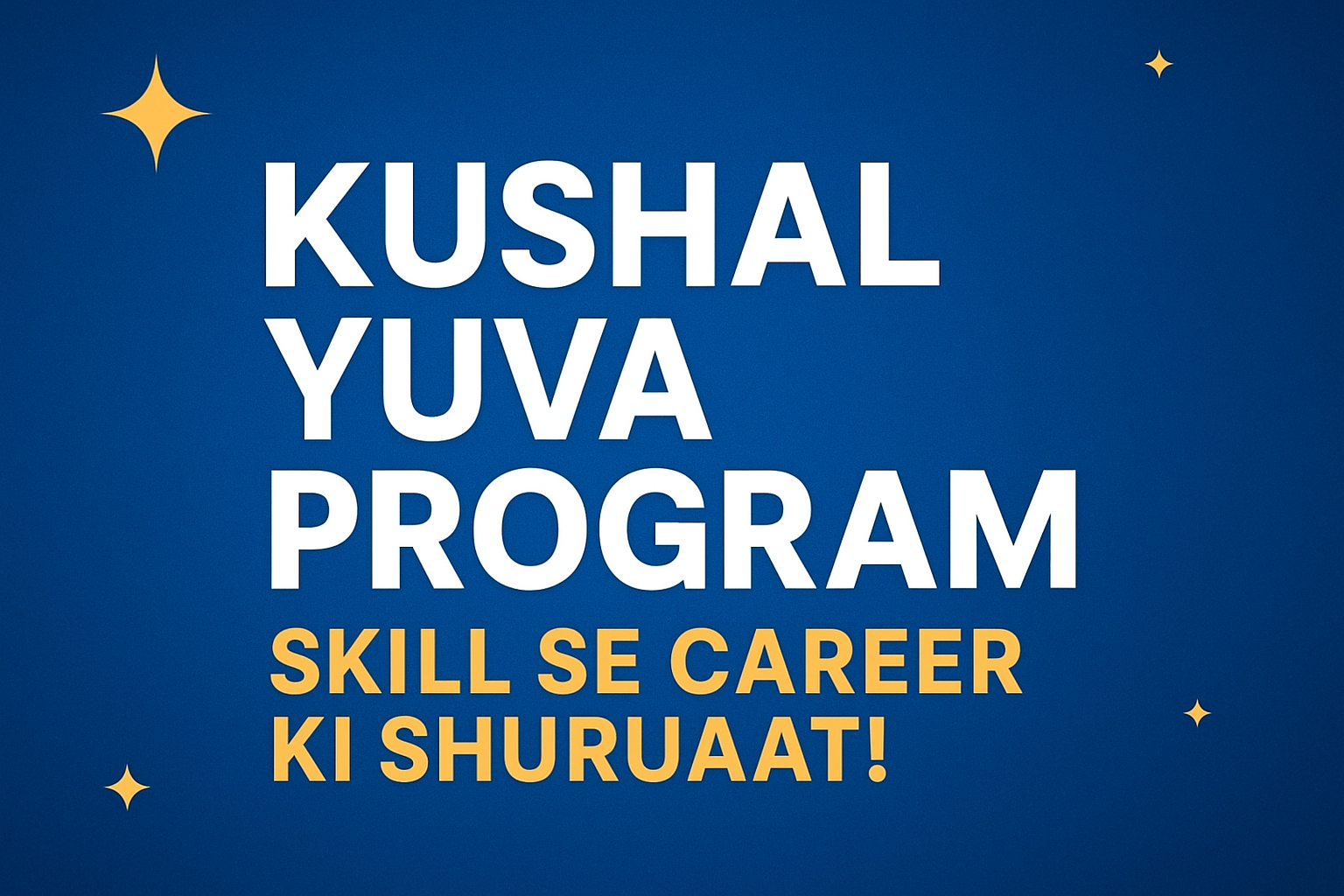 Kushal yuva program